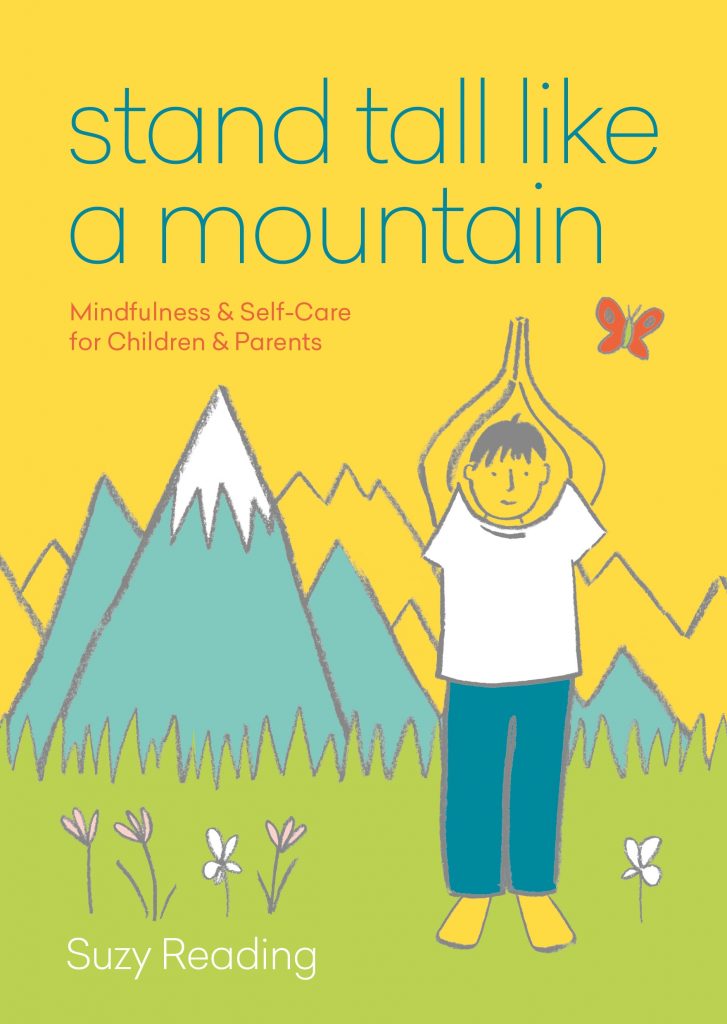 Stand tall like a mountain Suzy Reading